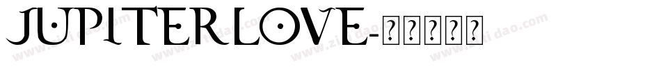 Jupiter Love字体转换